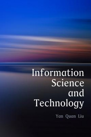 Information Science and Technology, An Introduction for Librarians