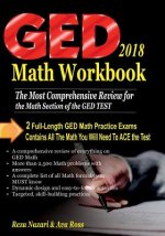 GED Math Workbook 2018: The Most Comprehensive Review for the Math Section of the GED TEST