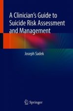 Clinician's Guide to Suicide Risk Assessment and Management