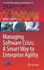 Managing Software Crisis: A Smart Way to Enterprise Agility