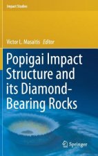 Popigai Impact Structure and its Diamond-Bearing Rocks