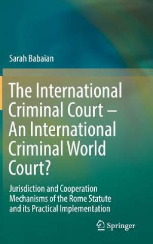 International Criminal Court - An International Criminal World Court?