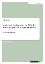 Motive von Studierenden zur Wahl des Studienganges Erziehungswissenschaft