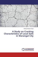 A Study on Cracking Characteristics of Local Soils in Warangal City
