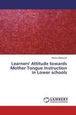 Learners' Attitude towards Mother Tongue Instruction in Lower schools
