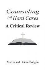 Counseling the Hard Cases: A Critical Review