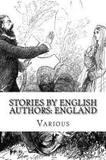 Stories by English Authors: England