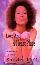 Love And A Heart Place
