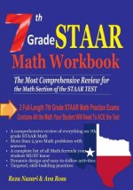 7th Grade STAAR Math Workbook 2018: The Most Comprehensive Review for the Math Section of the STAAR TEST