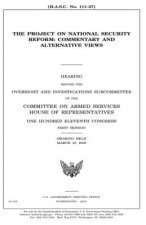 The Project on National Security Reform: commentary and alternative views