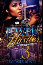 Jewel of a Hustler 3: An Urban Love Story