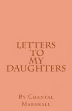 Letters to My Daughters