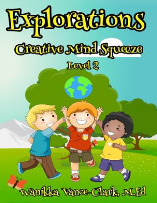 EXPLORATIONS Creative Mind Squeeze 2