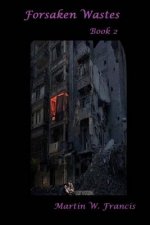 Forsaken Wastes: Book 2