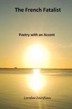 The French Fatalist: Poetry with an accent