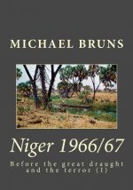 Niger 1966/67: Before the Great Draught and the Terror