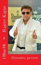 Rajeev Kapur: Dynamic person