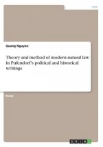 Theory and method of modern natural law in Pufendorf's political and historical writings