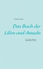 Buch der Lilien und Amseln