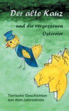 alte Kauz und die vergessenen Ostereier