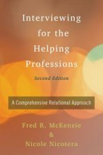 Interviewing for the Helping Professions