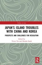 Japan's Island Troubles with China and Korea