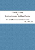 Not My Legacy & Godhead, Apathy And Brad Paisley