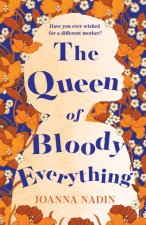 Queen of Bloody Everything