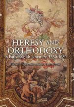 Heresy and Orthodoxy in Early English Literature