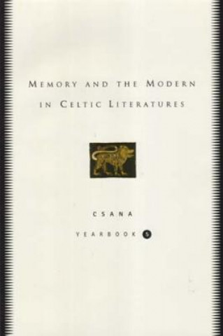 MEMORY IN CELTIC LITERATURES