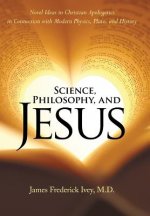 Science, Philosophy, and Jesus