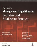 Partha's Management Algorithms in Pediatric and Adolescent Practice