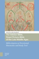 Velislav Bible, Finest Picture-Bible of the Late Middle Ages