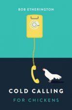 Cold Calling for Chickens
