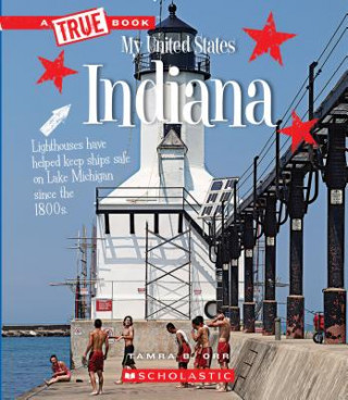 Indiana (a True Book: My United States) (Library Edition)