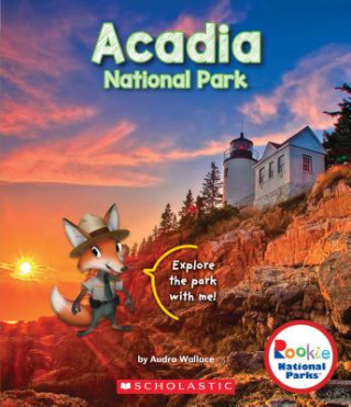 Acadia National Park (Rookie National Parks) (Library Edition)