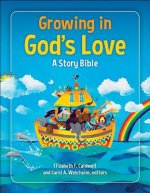 Growing in God's Love: A Story Bible