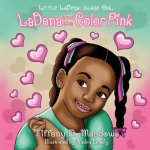 LaDena and the Color Pink