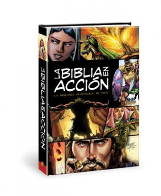 La Biblia En Acción: The Action Bible-Spanish Edition