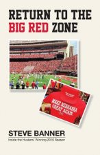 Return to the Big Red Zone: Inside the Huskers' Winning 2016 Season