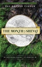 The Month of Shevat: Elevated Eating - Tu B'Shevat