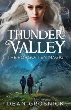 Thunder Valley: The Forgotten Magic