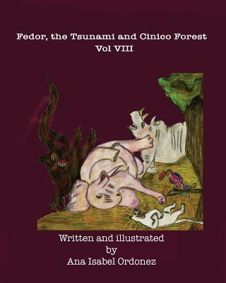 Fedor, the Tsunami and Cinico Forest