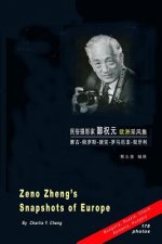Zeno (Zhu-yuan) Zheng's Snapshots of Europe 鄭祝元欧洲采风集（摄影）: 蒙