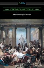 Genealogy of Morals (Translated by Horace B. Samuel with an Introduction by Willard Huntington Wright)