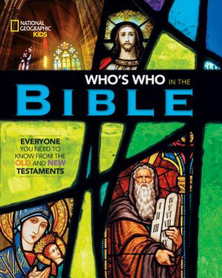 National Geographic Kids Who's Who in the Bible