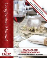 Camarero Asociado de Vinos: Manual de Certificación