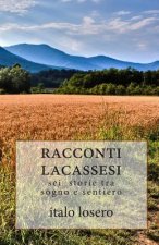 Racconti lacassesi: passeggiando tra i sentieri del cielo