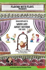 Shakespeare's Much Ado About Nothing for Kids