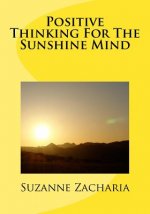 Positive Thinking For The Sunshine Mind